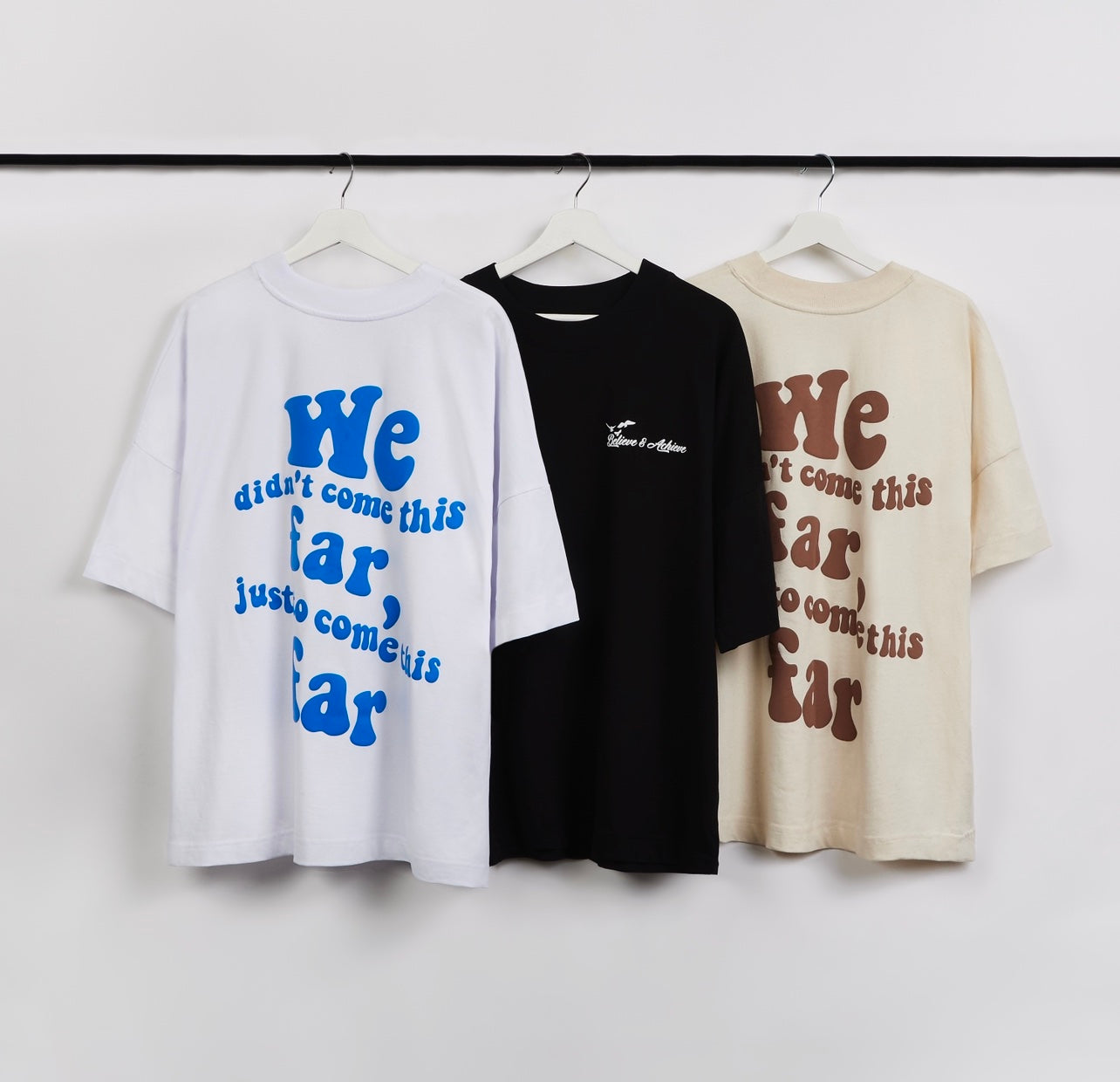 We Didn’t Come This Far Oversized T-Shirt